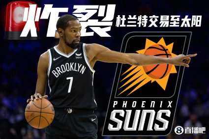 Really bold! Sun boss has traded KD and Bill in 4 months.